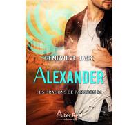 Alexander Les Dragons De Paragon-T04 - Genevieve Jack - Alter Real - broché - Roman