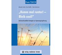 Alexander Lietz Praxis TEACCH: „Komm mal runter - Bleib cool“: Autismu (Poche)