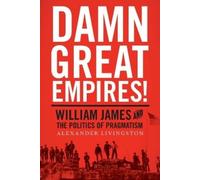 Alexander Livingston Damn Great Empires (Poche)