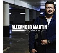 Alexander Martin – Wir zieh'n das durch – Membran