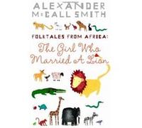 Alexander McCall Smith's African Folk Tales McCall Smith, Alexander (Auteur)