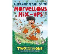 Alexander Mccall Smith's Marvellous Mix-Ups