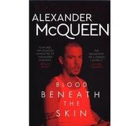 Alexander McQueen: Blood Beneath the Skin