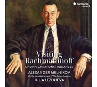 Visiting Rachmaninoff: Chopin Variations - Romances – Harmonia Mundi