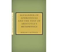 Alexander of Aphrodisias – Le texte de la Métaphysique d'Aristote