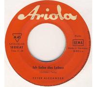 ALEXANDER, Peter - Ich liebe das Leben / Der Mann deiner Träume / 18 810 AT