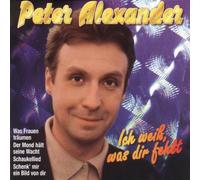 Alexander,Peter - Ich Weiss Was Dir Fehlt [Import]