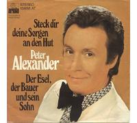 ALEXANDER, Peter - Steck dir deine Sorgen an den Hut / Der Esel der Bauer und sein Sohn / 13 655 AT
