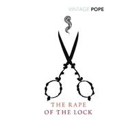 Alexander Pope The Rape of the Lock (Poche)