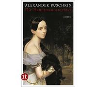 Alexander Puschkin Arthur L Die Hauptmannstochter: Roman (insel taschen (Poche)