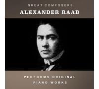Alexander Raab - The Condon Collection: Masters of The Piano Roll