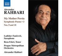 Alexander Rahbari Alexander Rahbari: My Mother Persia: Nos. 9 and 10 (CD) Album