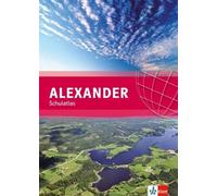 ALEXANDER Schulatlas. Allgemeine Ausgabe: Atlas Klasse 5-10 (Relié)