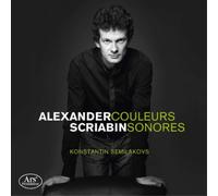 Scriabine : Couleurs Sonores / Konstantin Semilakovs