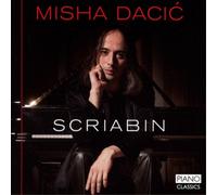 Alexander Scriabin Misha Dacic: Scriabin (CD) Album