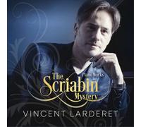 The Scriabin Mystery/Oeuvres pour Piano