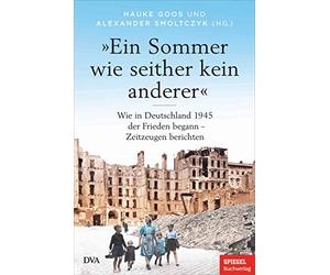 Alexander Smolt »Ein Sommer wie seither kein anderer«: Wie in Deutschlan (Relié)