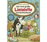 Alexander Steff Das neue große Lieselotte Geschichtenbuch: 3 Abenteuer i (Relié)