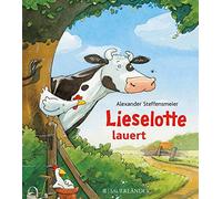 Alexander Steff Lieselotte lauert (Mini-Ausgabe): Ausgezeichnet mit dem (Relié)