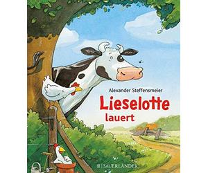 Alexander Steff Lieselotte lauert (Mini-Ausgabe): Ausgezeichnet mit dem (Relié)