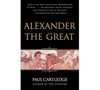 Paul Cartledge – Alexander the Great – Vintage Books