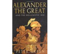 Alexander The Great And The Hellenistic Age