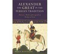 Alexander The Great In The Persian Tradition