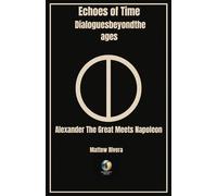 Alexander The Great Meets Napoleon