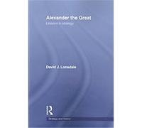 Alexander the Great, Strategy and History Series David J. Lonsdale (Auteur)