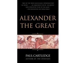 [Alexander the Great (Vintage)] [By: Cartledge, A G Leventis Professor of Gr ulture Emeritus Paul] [October, 2005]