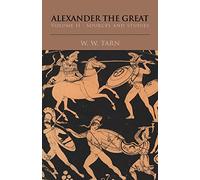 Alexander the Great: Volume 2, Sources and Studies