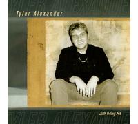Alexander, Tyler - Just Being Me