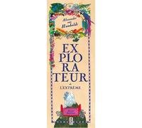 Alexander von Humboldt, explorateur de l'extrême