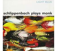 Alexander von Schlippenbach - Light Blue - Plays Monk (Remastered)