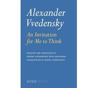 Alexander Vvedensky: An Invitation for Me to Think