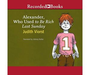 Alexander, Who Used to Be Rich Last Sunday (The Alexander Series)