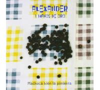 Alexander Y Manos de Oro - Machuca Bien la Pimienta [Import]