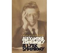 Alexander Zemlinsky: A Lyric Symphony