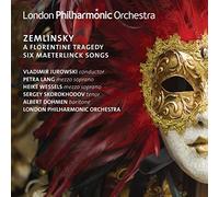 Alexander Zemlinsky : Eine Florentinische Tragödie, OP.16-Maeterlinck-Lieder, OP.13