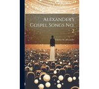 Alexander's Gospel Songs No. 2