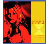 Alexandra Baum - Weiss Was Ich Will [Import]