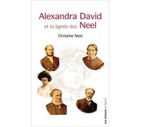 Alexandra David et la lignée des Neel
