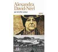 Jennifer Lesieur – Alexandra David-Néel – Essai – Gallimard Poche