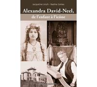 Alexandra David-Neel, De L'enfant À L'icône