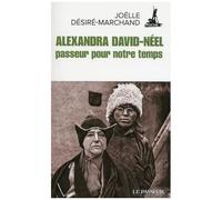 Alexandra David-Neel, Passeur Pour Notre Temps