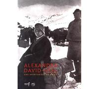Alexandra david neel Une aventuriere au musee - Collectif - Reunion Des Musees Nationaux - broché - Catalogue d'exposition