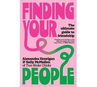 Alexandra Hourigan Sally McMullen Finding Your People (Poche)