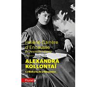 Alexandra Kollontaï: La Walkyrie de la Révolution