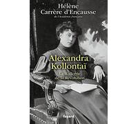 Alexandra Kollontaï: La Walkyrie de la Révolution