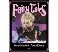 Petra Collins, Alexandra Leigh Demie – Fairy Tales – Relié